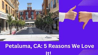 Why You Should Buy A Home In Petaluma t