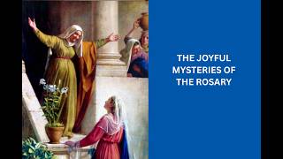 The Joyful Mysteries of the Rosary