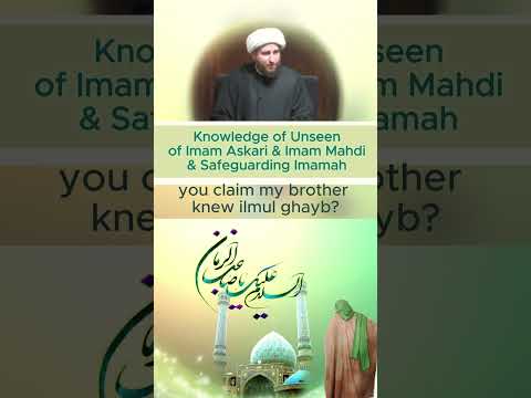 Knowledge Of Unseen Of Imam Mahdi Aj