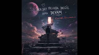 Her Şey Yolunda Değil Ama Devam Emrah Sunman 