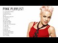 Pink Greatest Hits Full Album - The Best of Pink - Pink Love Songs Ever (HQ)