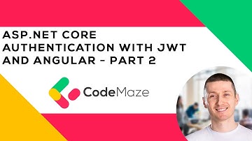 ASP.NET Core Authentication with JWT and Angular - Part2