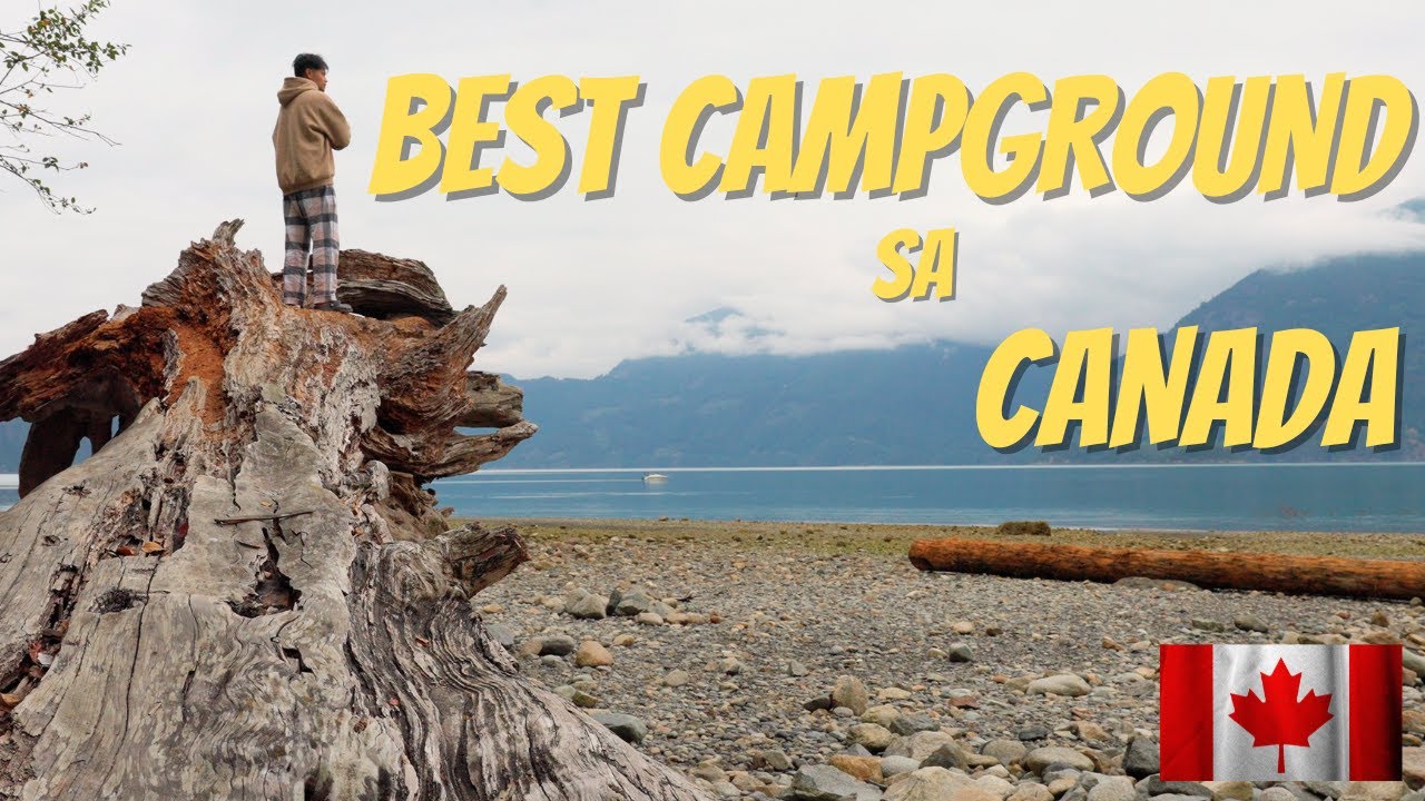 BEST CAMPGROUND  SA CANADA? NASUBUKAN NAMIN!