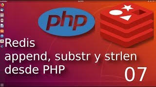 07.-Managing Redis Strings: append, substr, and strlen 🐘