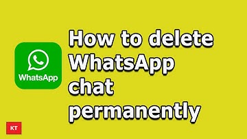 How to delete WhatsApp chat permanently (From Google Drive and phone)