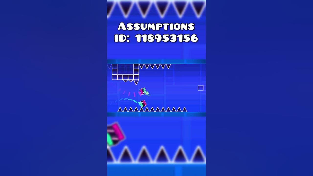 Assumptions by Sam Gellaitry  #geometrydash #layout #assumptions