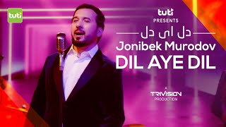 Dil Aye Dil - Jonibek Murodov - Official Video / جانی بیک مرادف - دل ای دل