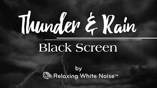 Thunder & Rain Sounds Black Screen | Sleep to Relaxing Rainstorm White Noise | 10 Hours