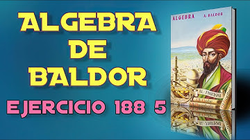 Algebra de Baldor Desde Cero - Ejercicio 188 - 5