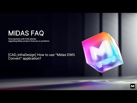 [CIM] How to use "Midas DWG Convert" application?