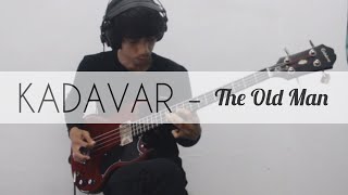 [Bass Cover] Kadavar - The Old Man