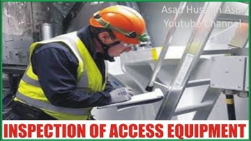 Inspection of Access Equipment | Lecture 55 NEBOSH IG Unit 2 Element 8 According to New Syllabus