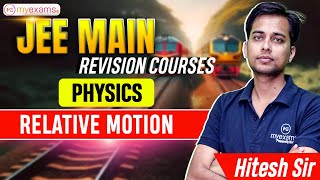 JEE Mains 2025 Revision | Relative Motion Full Chapter | Physics Crash Course