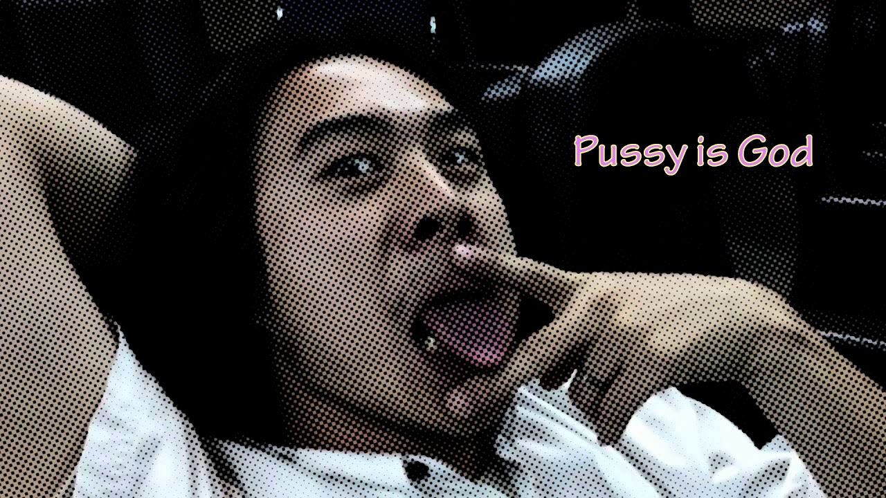 Pussy is God-GetHighx