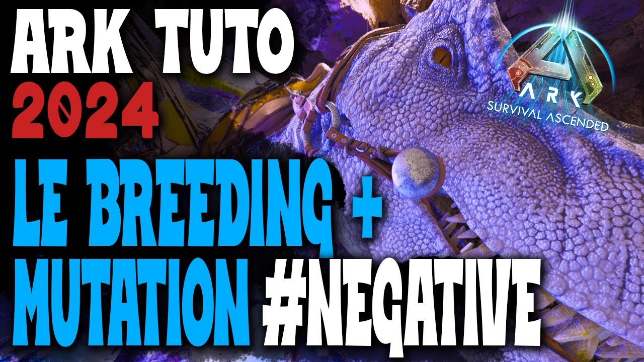 ARK TUTO 2024 | LE BREEDING ET LES MUTATIONS | - Ark Survival Ascended ...
