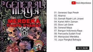 Full Album General Maya - Merdeka Tanpa Syarat