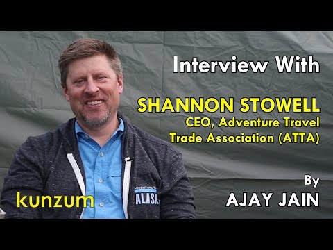 Responsible Tourism: Interview With Shannon Stowell, CEO - Adventure Travel Trade Association (ATTA)