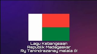 Download lagu Lagu Kebangsaan MADAGASKAR - Ry Tanindrazanay malala ô!