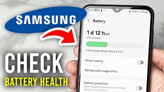 How To Check Battery Health On Samsung Phone - Full Guide