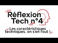 Les caractéristiques techniques, on s'en fout ! - Réflexion Tech n°4