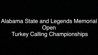 Alabama State and Legends Memorial Open Turkey Calling Championship-Hunter Division