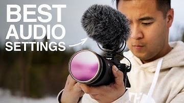 BEST Audio Settings for Sony Mirrorless Cameras! | QuickTips Ep.03