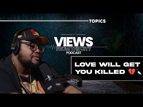 DOES TRUE LOVE STILL EXIST? | #VIEWSFROMTHECITYPODCAST