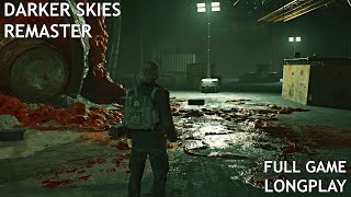 Darker Skies: Remastered | Longplay Walkthrough Gameplay | Full Game 4K/60FPS screenshot 5