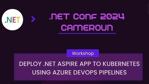 Deploying the .NET Aspire Application on Kubernetes using Azure DevOps Pipelines