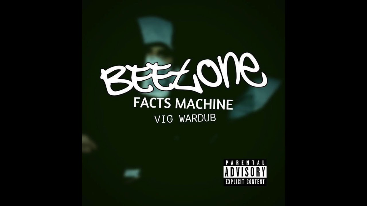 Beetone - Facts Machine  (Vigilant War Dub) | @ImJustDerbz 