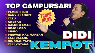 Download Lagu LAGU TERBAIK  DIDI KEMPOT - FULL ALBUM TANPA IKLAN | PAMER BOJO PRAWAN KALIMANTAN | CAMPURSARI LAWAS MP3
