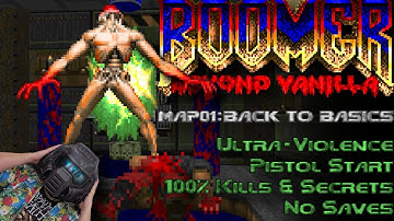 100% + SUPER SECRET | BOOMER Beyond Vanilla - MAP01: Back To Basics