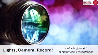 Lights, Camera, Record! Unlocking the Art of Multimedia Presentations
