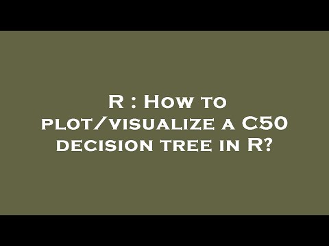 R : How to plot/visualize a C50 decision tree in R?