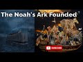  the noahs ark founded unmasking the truth  fact fiction  divine quran journeys revelation 