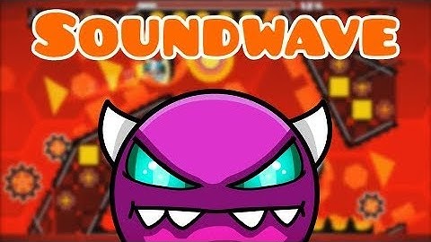 Geometry Dash I SoundWave By Toxic GD And Codex