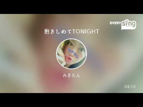 [everysing] 抱きしめてTONIGHT