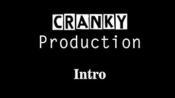 Intro - Cranky Production