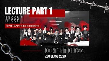 ZCC CLASS 2023 - Lecture Week 1 Part 1 - How To Create Your Own Background @ZEPETO_official