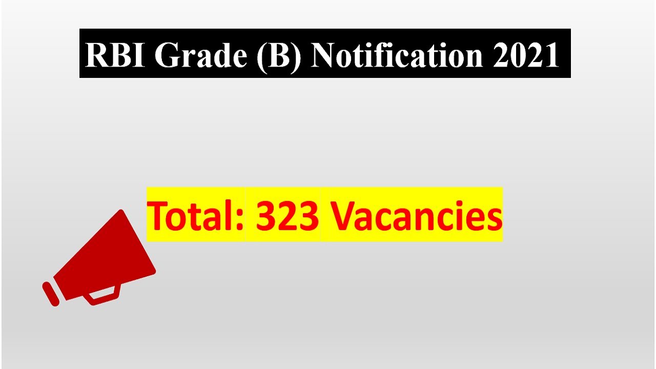 RBI Grade B Notification 2021 Out | 323 Vacancies | Important Dates For Online Application
