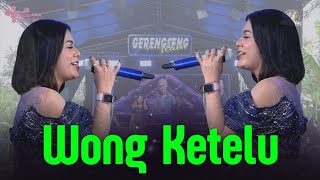 WONG KETELU || LIVE ADE ASTRID X GERENGSENG TEAM 