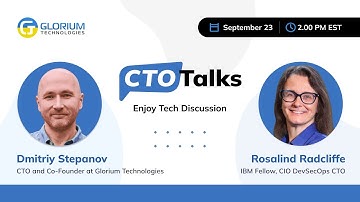 CTO Talks with Rosalind Radcliffe, IBM Fellow, CIO DevSecOps CTO