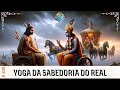 Bhagavad Gita: a Yoga da Sabedoria Real e do Segredo Real