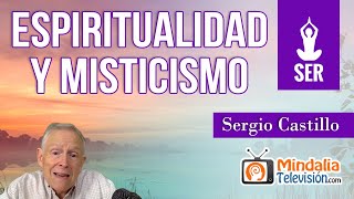 Espiritualidad y misticismo, por Sergio Castillo