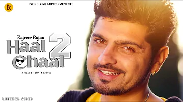 Haal Chaal 2 | Rajveer Rajaa | Latest Punjabi Song 2022 | New Punjabi Song 2022