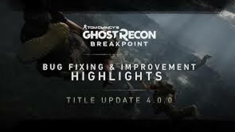 Update 4.0.0 FULL PATCH NOTES |Ghost Recon Breakpoint| AI Teammate Experience