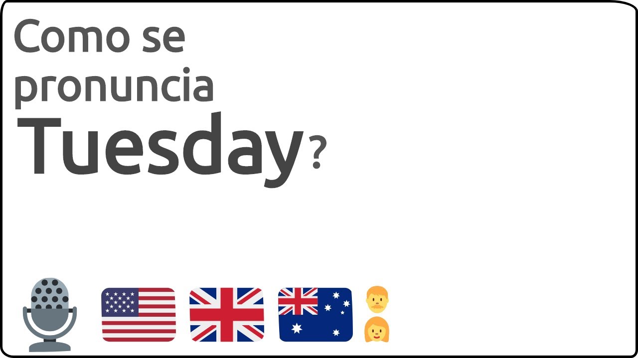 Como se pronuncia Tuesday en ingles 🇺🇸 🇬🇧 🇦🇺 