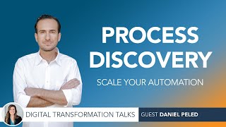 Process Discovery: Scale Your Automation