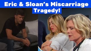 Eric & Sloan Lose The Baby Tragedy After Sloan Comes Clean Miscarriage Confirmed