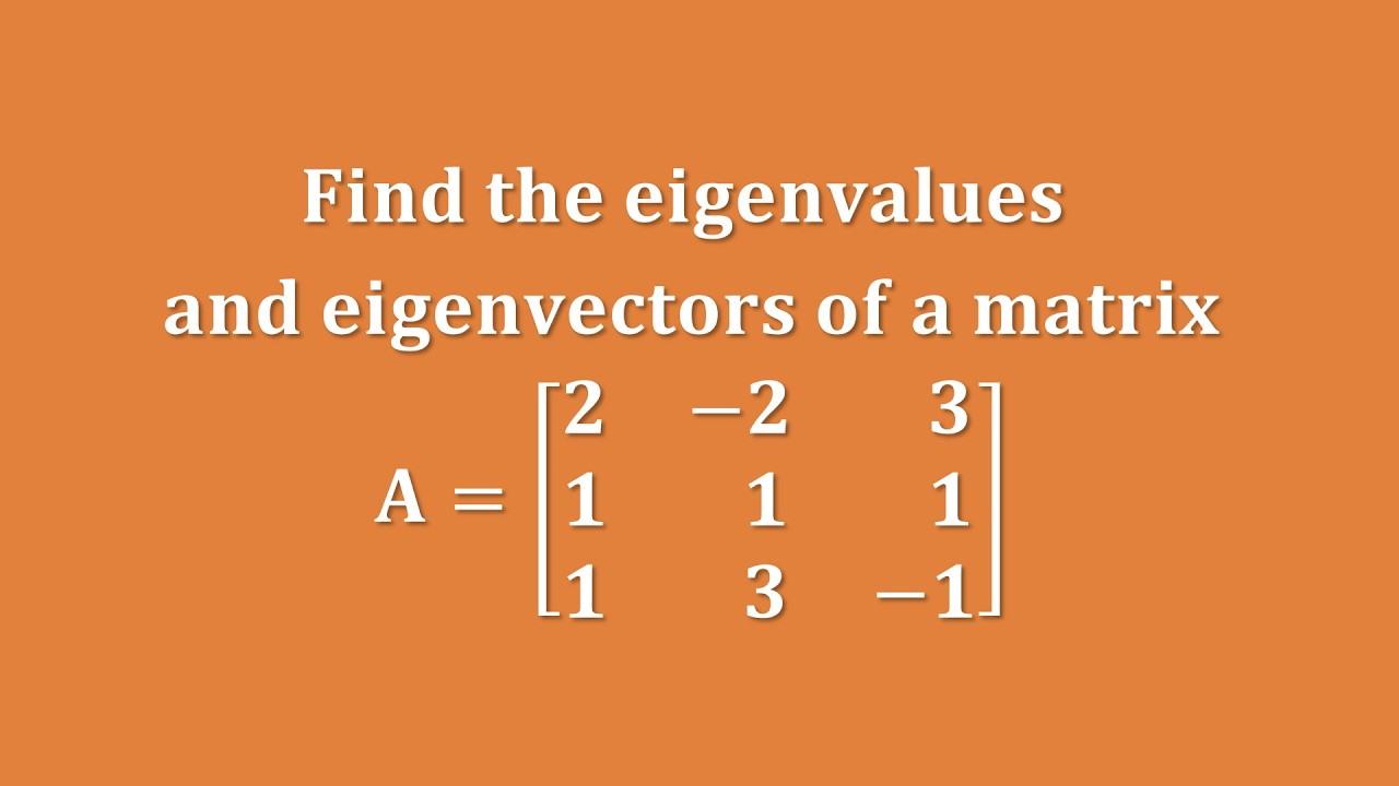 【詳細解題動畫】提要196：求矩陣 𝐀 = {{2,–2,3},{1,1,1},{1,3,–1}} 之特徵根和特徵向量｜中華大學土木系呂志宗特聘教授